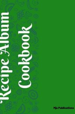 Cover of Recipe Album Cookbook