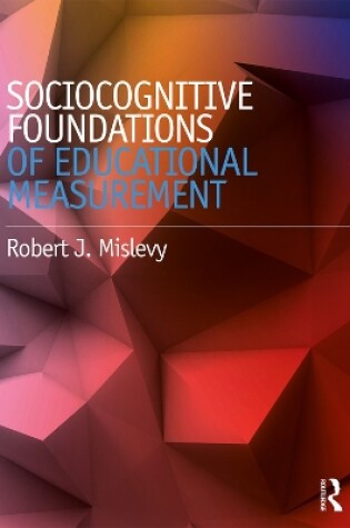 Cover of Sociocognitive Foundations of Educational Measurement