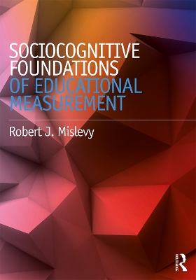 Book cover for Sociocognitive Foundations of Educational Measurement