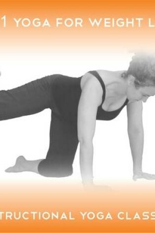 Cover of Yoga 2 Hear - 2 in 1 Yoga for Weight Loss with Intro to Core Yoga Bonus Class