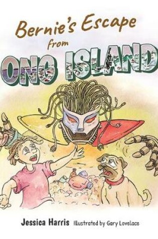 Cover of Bernie's Escape from Ong Island