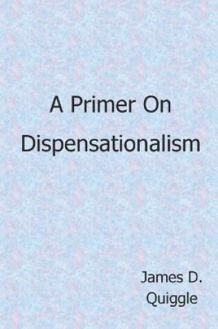 Cover of A Primer on Dispensationalism