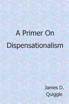 Book cover for A Primer on Dispensationalism