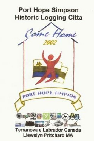Cover of Port Hope Simpson Historic Logging Citta