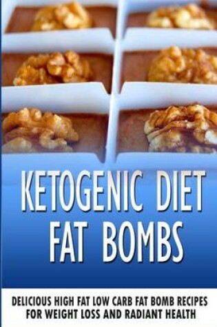 Cover of Ketogenic Diet Fat Bombs