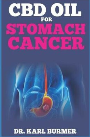 Cover of CBD Oil for Stomach Cancer