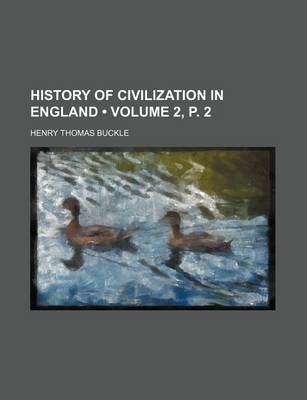 Book cover for History of Civilization in England (Volume 2, P. 2)