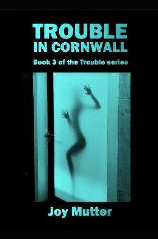 Cover of Trouble In Cornwall