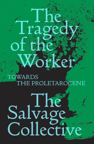 Book cover for The Tragedy of the Worker
