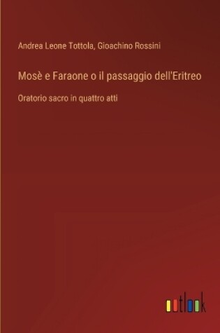 Cover of Mosè e Faraone o il passaggio dell'Eritreo