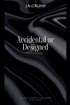 Book cover for Accidental or Designed