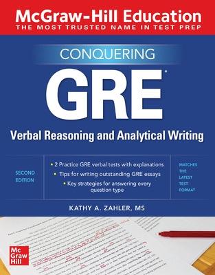 Book cover for McGraw-Hill Education Conquering GRE Verbal Reasoning and Analytical Writing, Second Edition