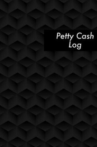 Cover of Petty Cash Log