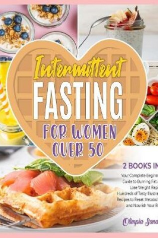 Cover of Intermittent Fasting for Women Over 50 [2 Books in 1]
