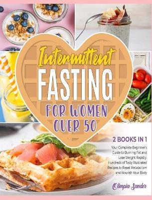 Book cover for Intermittent Fasting for Women Over 50 [2 Books in 1]