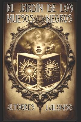 Book cover for El Jardín de los Huesos Negros