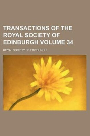 Cover of Transactions of the Royal Society of Edinburgh Volume 34