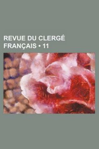 Cover of Revue Du Clerge Francais (11)