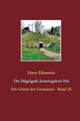 Cover of Die Hugelgrab-Jenseitsgoettin Hel