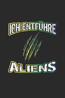 Book cover for Ich entführe Aliens