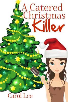 Book cover for A Catered Christmas Killer