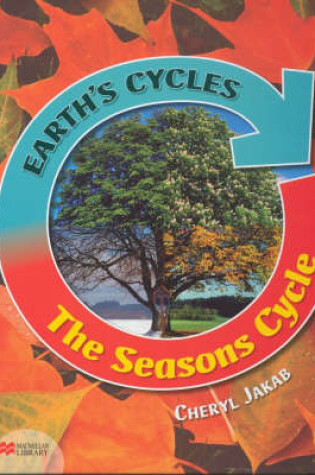 Cover of Earth's Cycles Seasons Cycle Macmillan Library