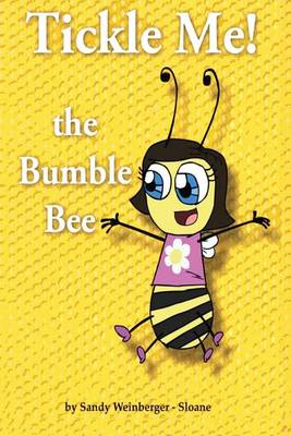 Book cover for Tickle Me! the Bumble Bee