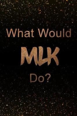 Book cover for What Would Mlk Do?