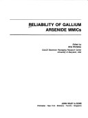 Book cover for Reliability of Gallium Arsenide Monolithic Microwave Integrated Circuits