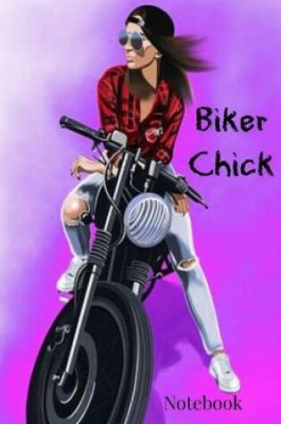 Cover of Biker Chick Notebook