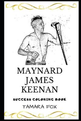 Cover of Maynard James Keenan Success Coloring Book