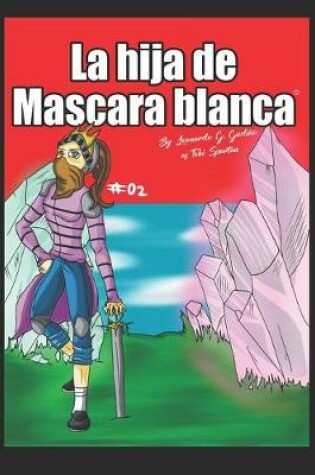 Cover of La hija de Mascara Blanca