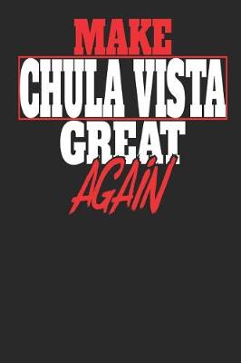 Book cover for Make Chula Vista Great Again