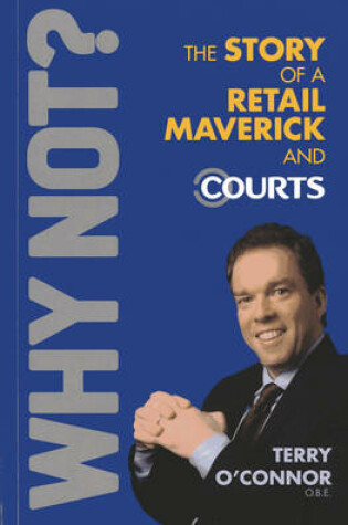 Cover of Why Not? The Story of a Retail Maverick and Courts
