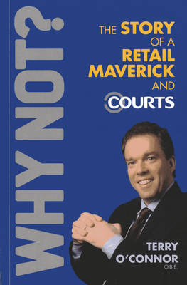 Book cover for Why Not? The Story of a Retail Maverick and Courts