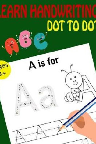 Cover of Learn Handwriting Dot To Dot