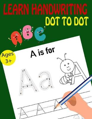 Cover of Learn Handwriting Dot To Dot