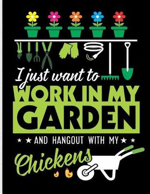 Book cover for Work in My Garden, Hangout with My Chickens