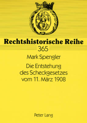 Cover of Die Entstehung Des Scheckgesetzes Vom 11. Maerz 1908