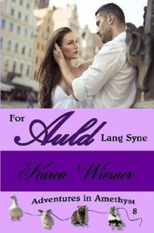 Cover of For Auld Lang Syne, Book 8, An Adventures in Amethyst Series Novel