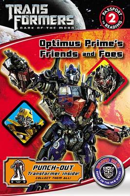 Cover of Transformers Dark of the Moon: Optimus Prime's Friends and Foes