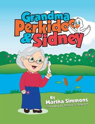 Book cover for Grandma Perkidoo & Sidney