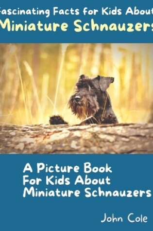 Cover of A Picture Book for Kids About Miniature Schnauzers