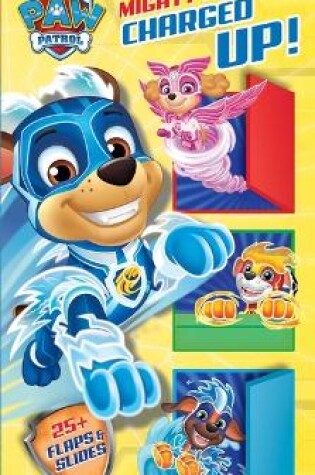 Cover of Nickelodeon Paw Patrol Mighty Pups: Charged Up!