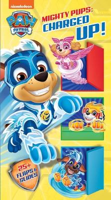 Book cover for Nickelodeon Paw Patrol Mighty Pups: Charged Up!