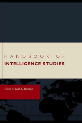 Cover of Handbook of Intelligence Studies