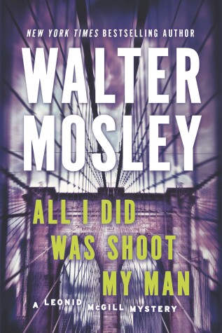 Book cover for All I Did Was Shoot My Man