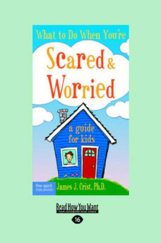 Cover of What to Do When You're Scared & Worried