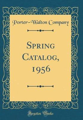 Book cover for Spring Catalog, 1956 (Classic Reprint)