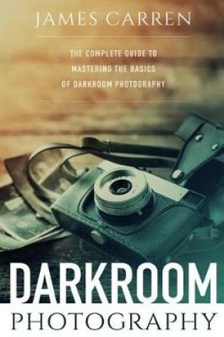 Cover of Darkroom Photography